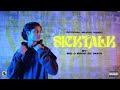 Sicktalk - Ahmed Md | Prod By @mairmusicx | Official Music Video