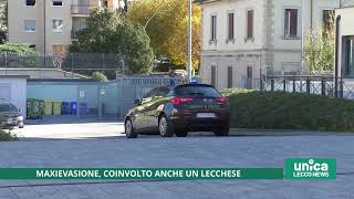 Maxievasione, coinvolto anche un lecchese