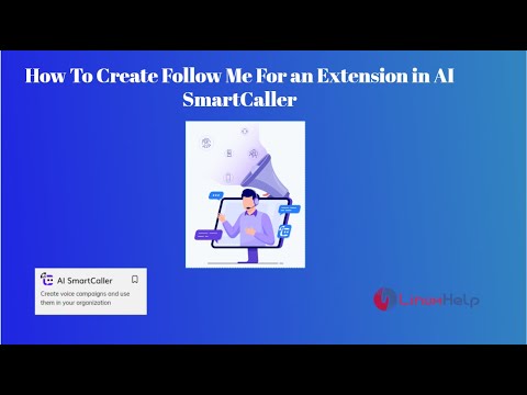 Cómo crear una función Sígueme para una extensión en AI SmartCaller