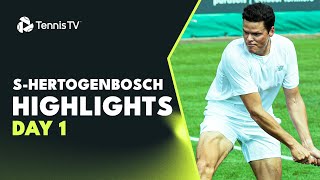 Raonic Returns Against Kecmanovic; Humbert Faces Kubler | 's-Hertogenbosch 2023 Highlights Day 1