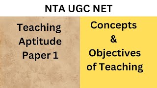 Concepts & objectives of Teaching || Teaching Aptitude || Paper 1 || NTA UGC NET #teachingaptitude