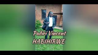 Hahirwa by Padiri Vincent HABIHIRWE