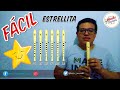 Estrellita / Flauta Dulce -  MUY FÁCIL!!! 🎵🎶Tutorial + Notas explicadas 2020🎵🎶