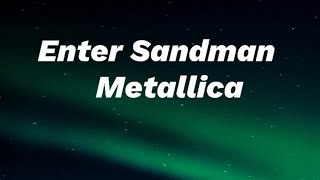 Metallica - Enter Sandman ( Lyrics )