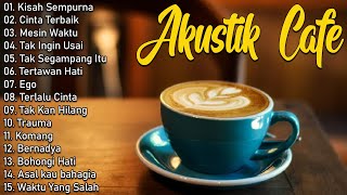 Full Album Akustik Cafe Santai 2024 - Akustik Lagu Indonesia - Musik Cafe Populer Enak Didengar
