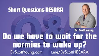 Dr  Scott Short Questions: Do we have to wait for Trump to be back in office for normies to believe?