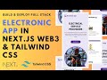 Build and Deploy a Full Stack Electronic App Using Next.js, Web3 & Tailwind CSS