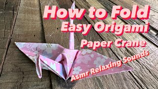 How to Fold Easy Origami Paper Crane Asmr Relaxing Sounds