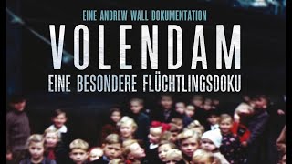 Doku: VOLENDAM - EINE BESONDERE FLÜCHTLINGSDOKU (Trailer, Deutsch)