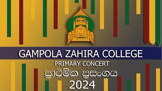 GAMPOLA ZAHIRA COLLEGE | PRIMARY CONCERT 2024