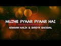 Mujhe Pyaar Pyaar Hai (Lyrics) | Bhoot Police | Armaan Malik | Shreya Ghoshal