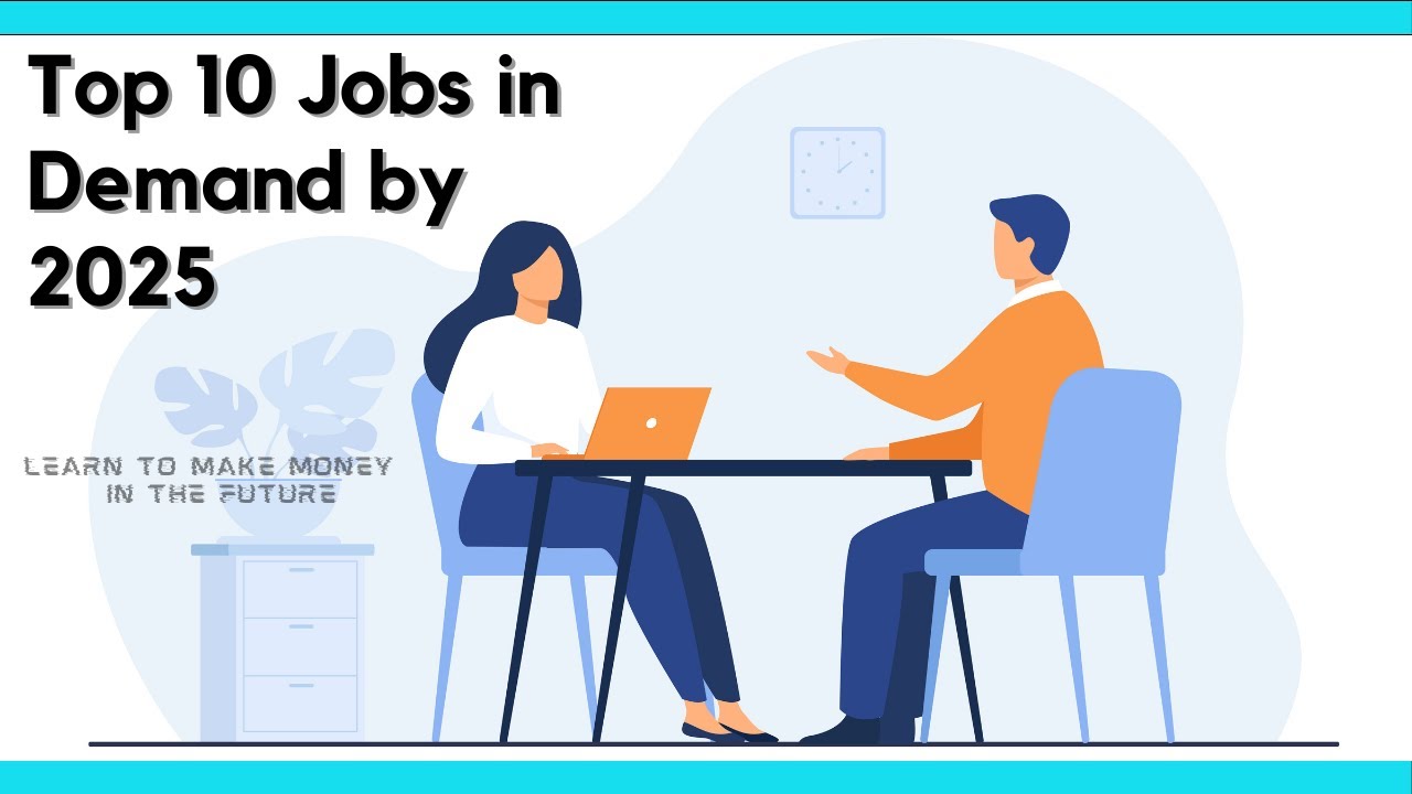 Top 10 Jobs In Demand By 2025 | World Economic Forum | Learn To Make ...