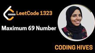 LeetCode English Series: Maximum 69 Number (#1323) | Coding Hives