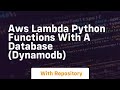Aws lambda python functions with a database dynamodb
