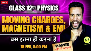 Class 12th Physics Moving charges, Magnetism and EMI by Ashu Sir | Final Board Exam Revision