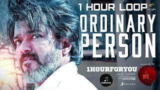 1 Hour Of LEO Ordinary Person | Thalapathy Vijay, Anirudh Ravichander, LokeshKanagaraj,NikhitaGandhi