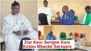 🔵SARSAARA: ZIAR DAHIRA SERIGNE KOSSO MBACKÉ NDIAGNE CHEZ SERIGNE KARA IBN S KOSSO