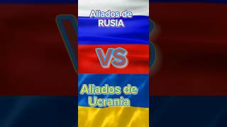 Aliados de Rusia🇷🇺 Vs Aliados de Ucrania🇺🇦 #países  #aliados #shorts #rusia  #ucrania