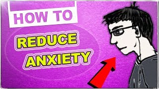 How To Reduce Anxiety and Stress | Anxiety Relief Naturally