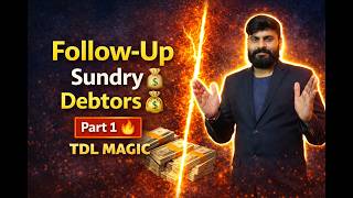 👉 Sundry Debtors Follow-Up 🔥 | Tally Dev Mode + TDL Code (Part 1)