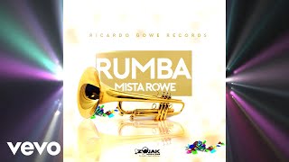 Mista Rowe - Rumba (Official Audio)
