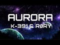 K-391 & RØRY - AURORA (lyrics)