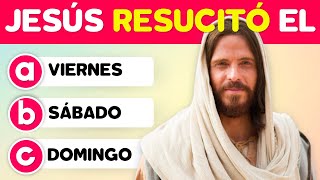 PREGUNTAS DE LA BIBLIA Y RESPUESTAS | LA RESURRECCIÓN DE JESÚS | FÁCILES