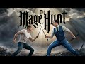 The Mage Hunt - Proof of Concept