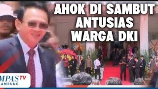 AHOK MAKIN MENYALA.! DI SAMBUT ANTUSIAS WARGA JAKARTA