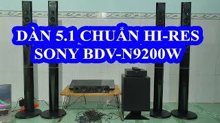 Dàn âm thanh 5.1 đẳng cấp đầu bảng tại thị trường Việt Nam: SONY BDV N9200W