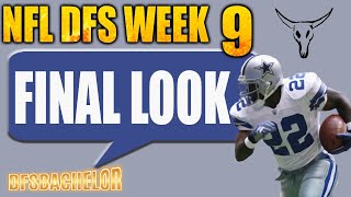 NFL Week 9 Draftkings Picks + Fanduel Picks - Final Look NFL DFS Analysis & Lineup Builder
