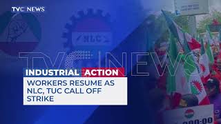 Workers Resume As NLC And TUC Call Off Strike