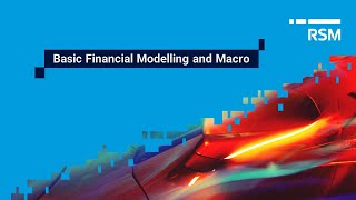 RSM Indonesia Webinar - Basic Financial Modelling and Macro