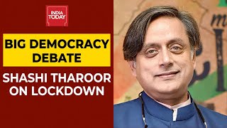 Big Democracy Debate 2020: Shashi Tharoor Questions BJP Govt Over Delay In Lockdown