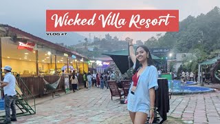 WICKED VILLA RESORT || FAMILY OUTING