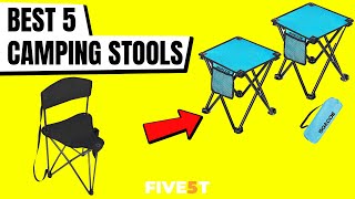 Best 5 Camping Stools 2021