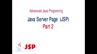 Advanced Java | Java Server Page (JSP) | Part 2