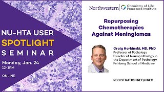 NU-HTA User Spotlight Seminar | Repurposing Chemotherapies Against Meningiomas