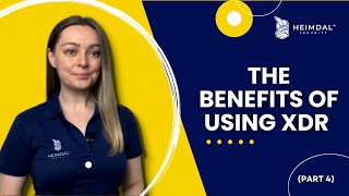 8 XDR Benefits You Need to Know About