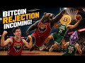 Bitcoin Rejection Incoming!