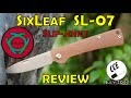 FULL Review of the SixLeaf SL-07    A Budget  Slip-Joint by RattleSnake Design