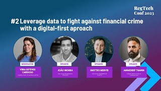 RegTech Conf 2023 - Leverage data to fight against financial crime with a digital first approach