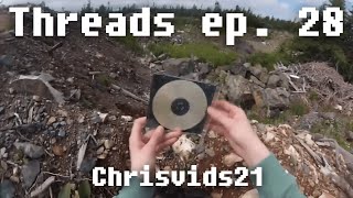 Threads ep. 28: Chrisvids21