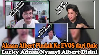 Mas Ade Tanya Alasan Albert Pindah Ke EVOS dari Onic | Lucky Adnan Nyanyi Albert Disini