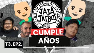 cumpleños jajajaibos T3 EP2