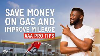 Save Money at the Pump: Driving Tips From AAA to Increase Gas Mileage