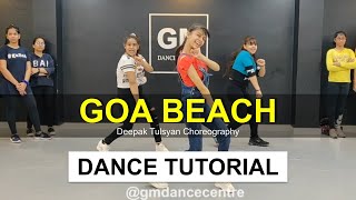 Goa Beach Dance Tutorial | Deepak Tulsyan Dance Tutorial | G M Dance #withme