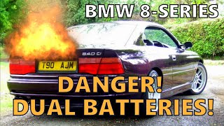 BMW E31 8-Series - Danger! Dual Batteries!