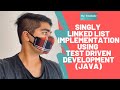 Singly Linked List Implementation Using Test Driven Development In Java