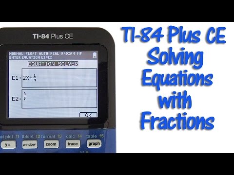 TI 84 Plus CE Solving Equations with Fractions TI 84 Plus CE Solving Equations with Fractions